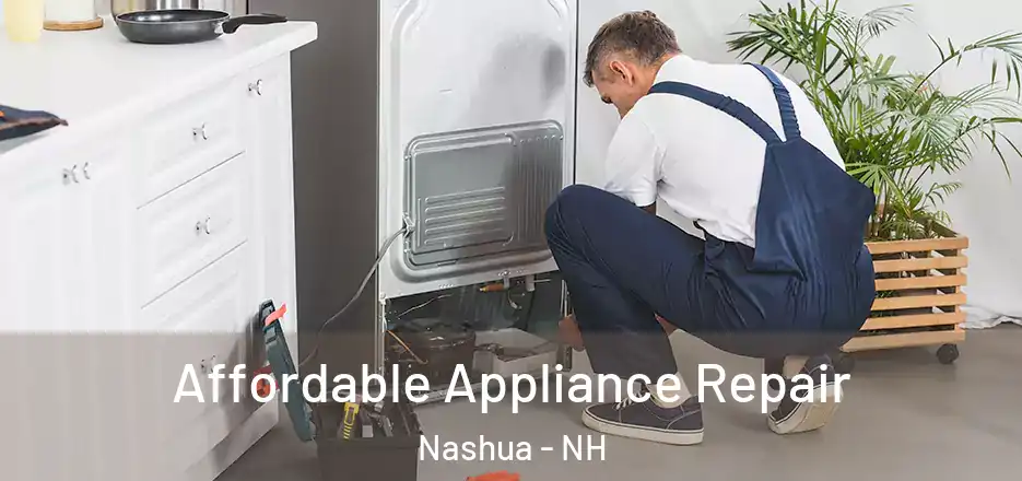  Affordable Appliance Repair Nashua - NH