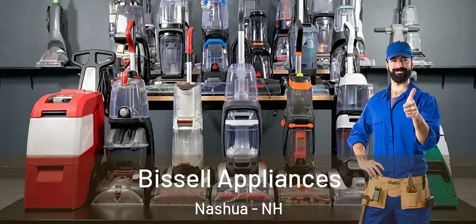 Bissell Appliances Nashua - NH