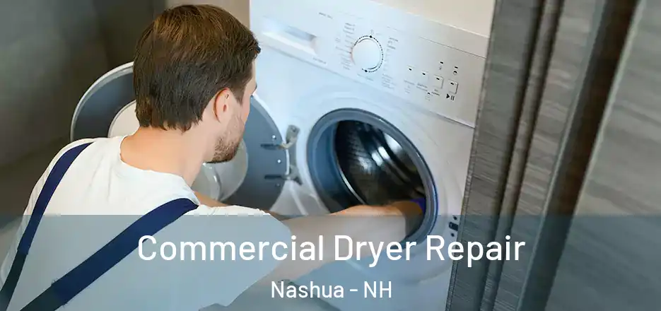 Commercial Dryer Repair Nashua - NH