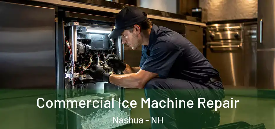 Commercial Ice Machine Repair Nashua - NH
