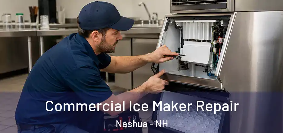Commercial Ice Maker Repair Nashua - NH