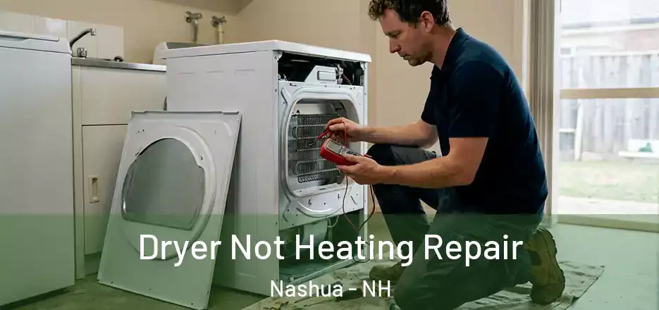 Dryer Not Heating Repair Nashua - NH