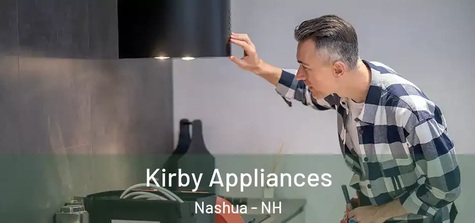 Kirby Appliances Nashua - NH