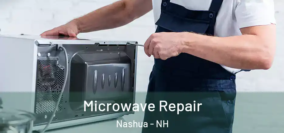  Microwave Repair Nashua - NH