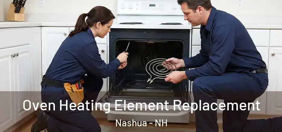  Oven Heating Element Replacement Nashua - NH