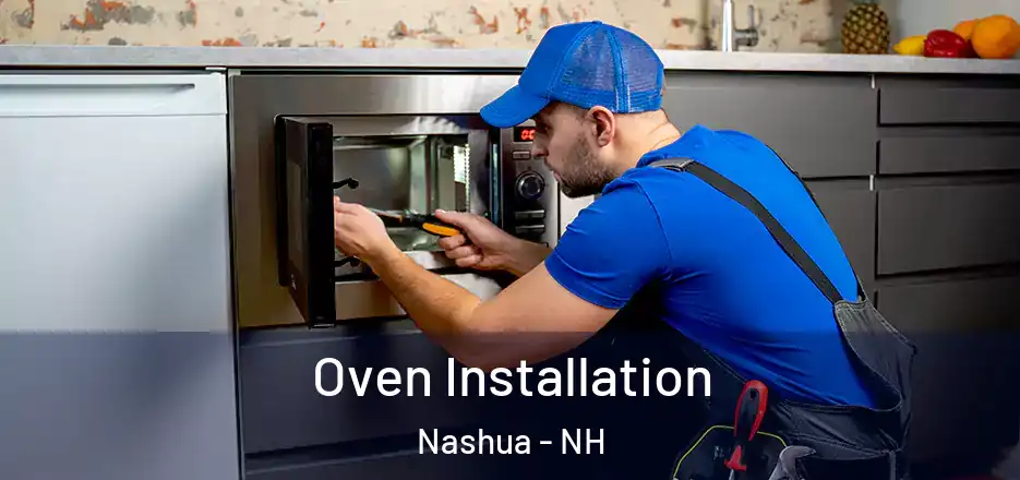 Oven Installation Nashua - NH