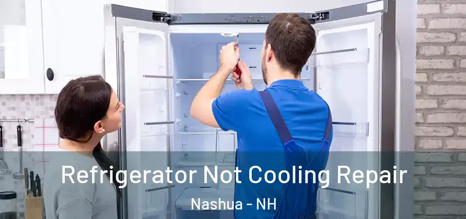 Refrigerator Not Cooling Repair Nashua - NH