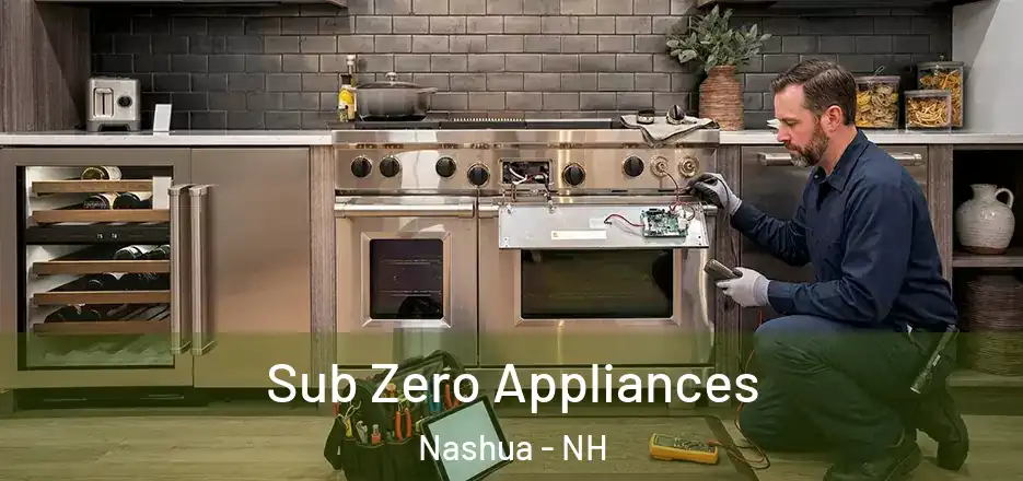 Sub Zero Appliances Nashua - NH